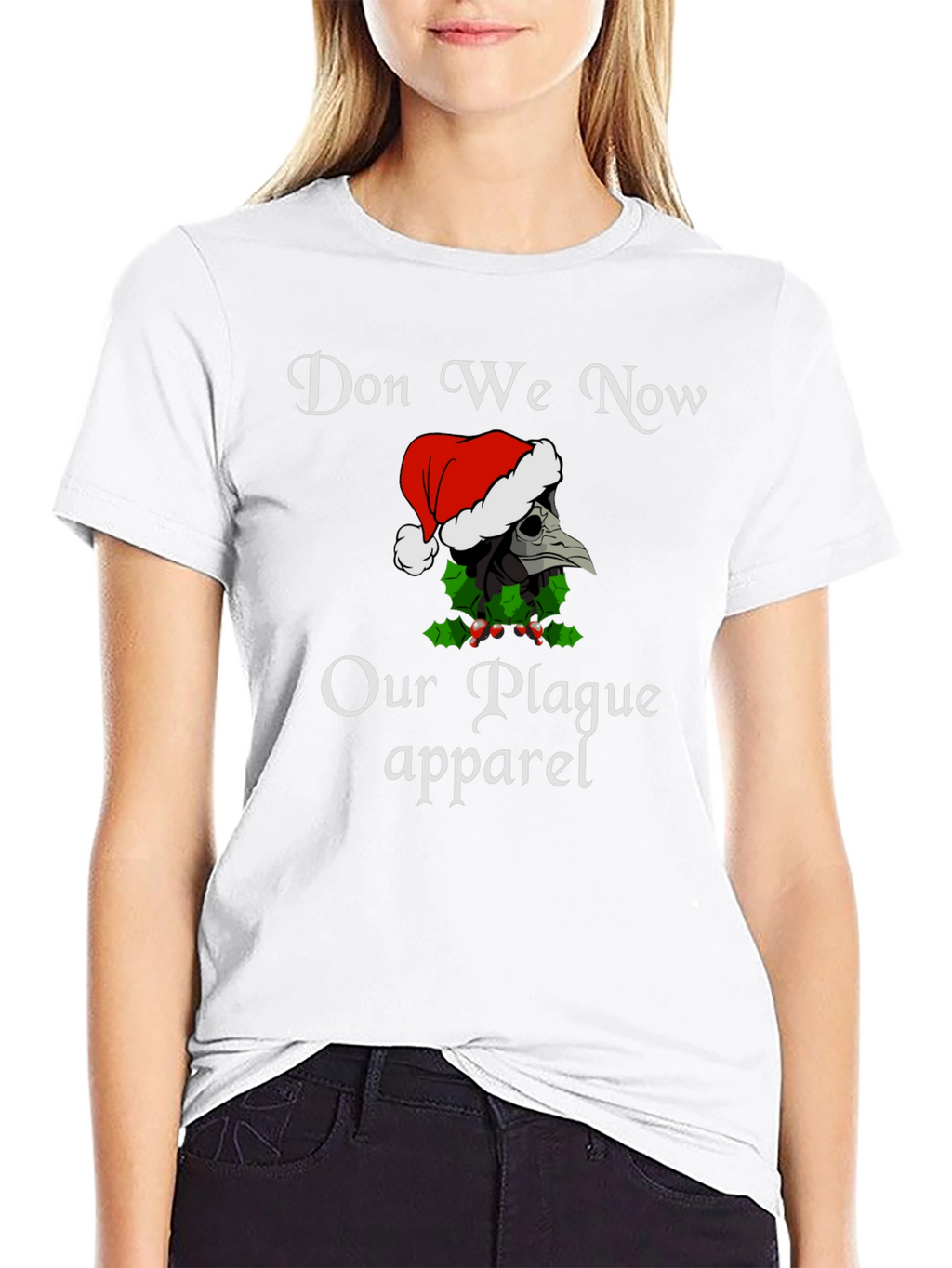 Don We Now Our Plague Apparel Christmas T-Shirt