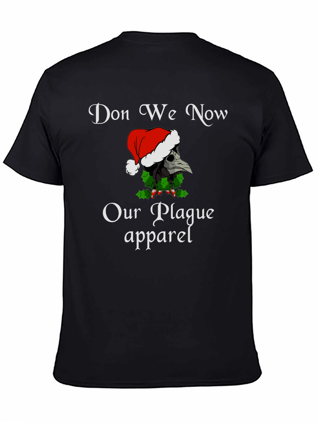 Don We Now Our Plague Apparel Christmas T-Shirt