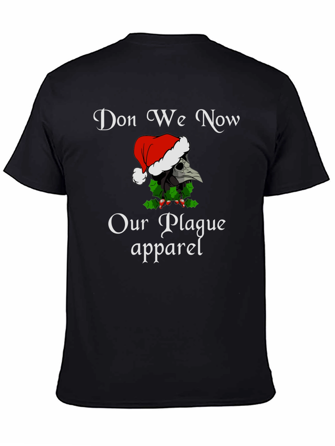 Don We Now Our Plague Apparel Christmas T-Shirt