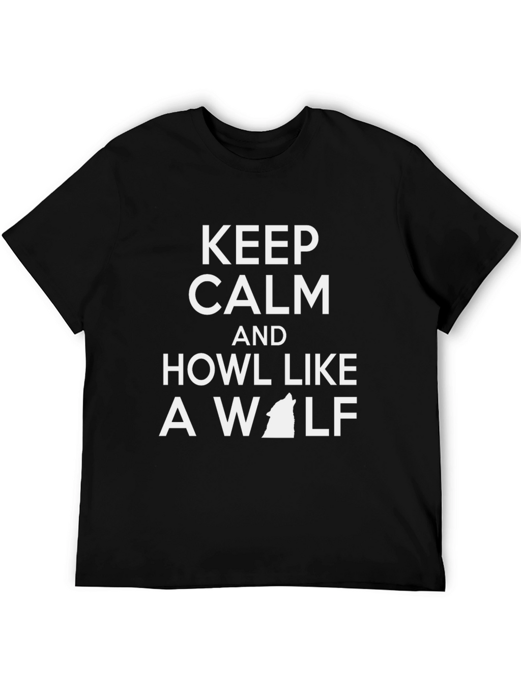 Keep Calm and Howl Like a Wolf T-Shirt