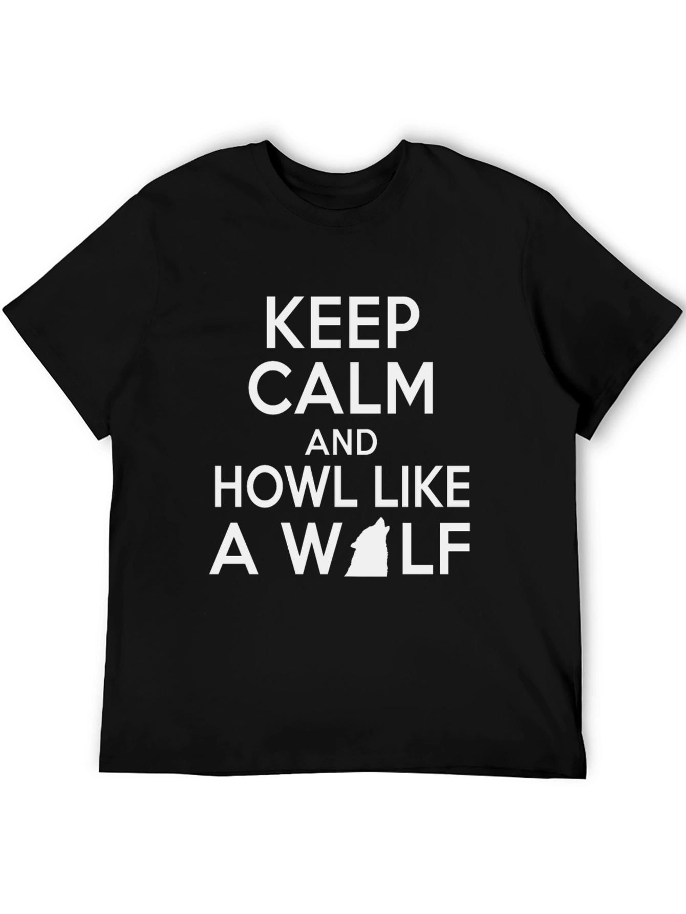 Keep Calm and Howl Like a Wolf T-Shirt