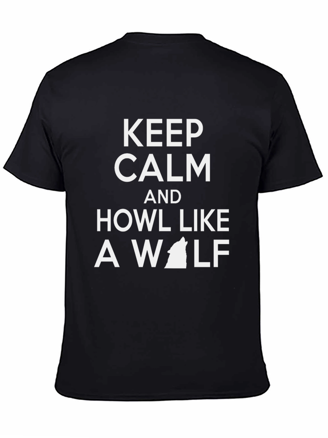 Keep Calm and Howl Like a Wolf T-Shirt