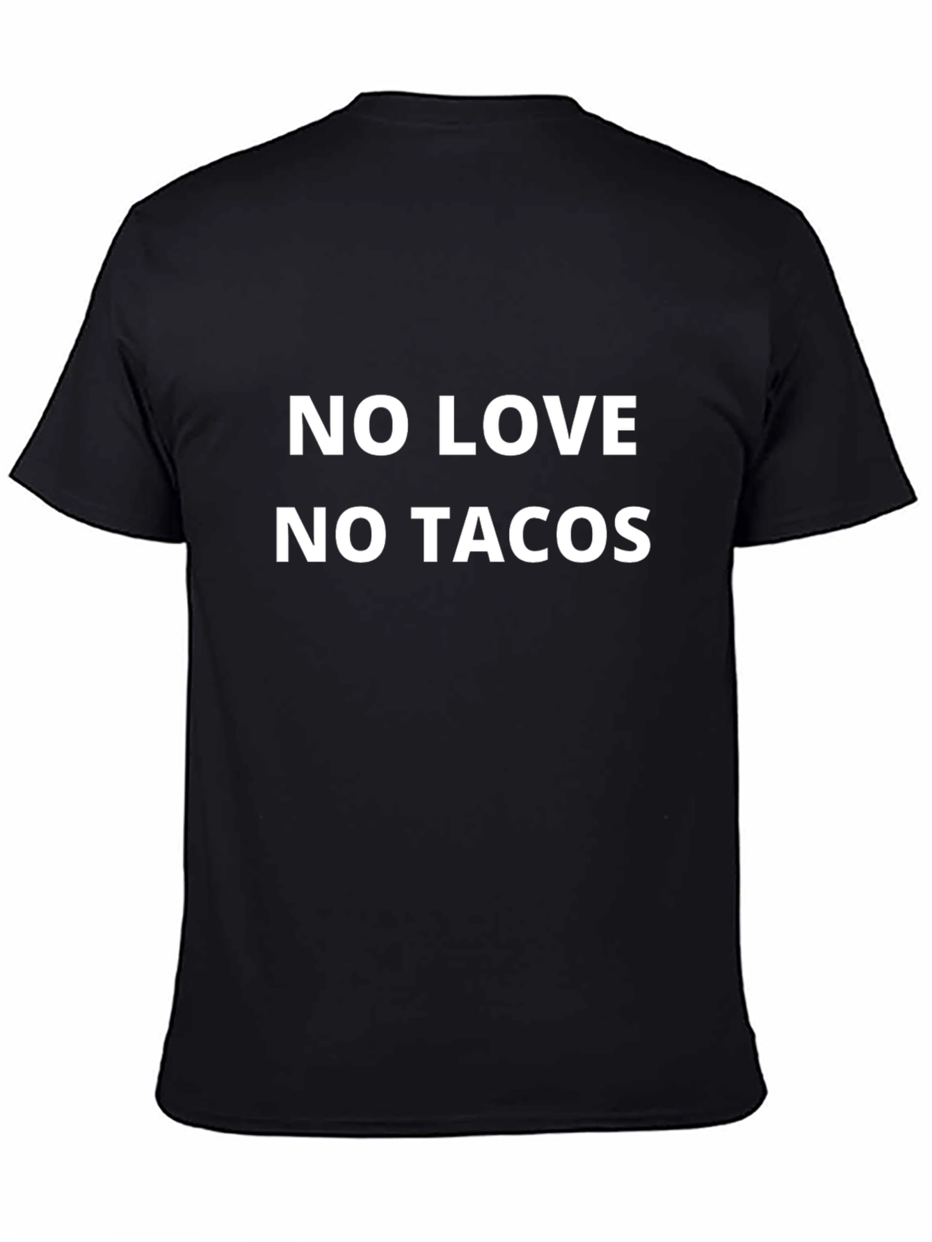 No Love No Tacos Black T-Shirt