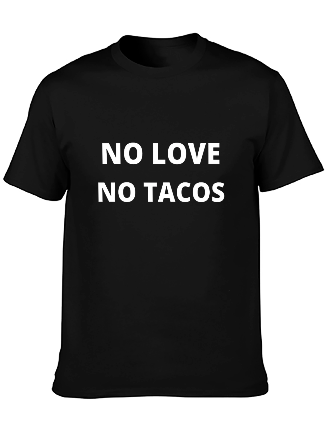 No Love No Tacos Black T-Shirt