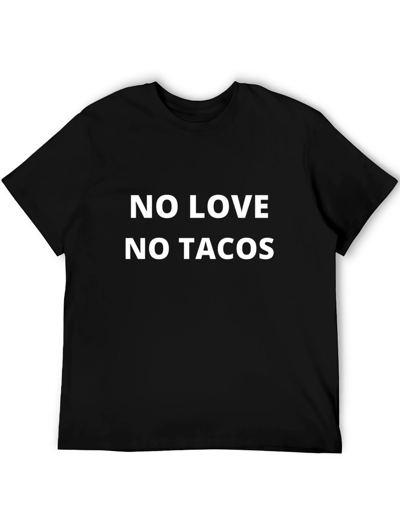 No Love No Tacos Black T-Shirt