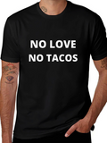 No Love No Tacos Black T-Shirt