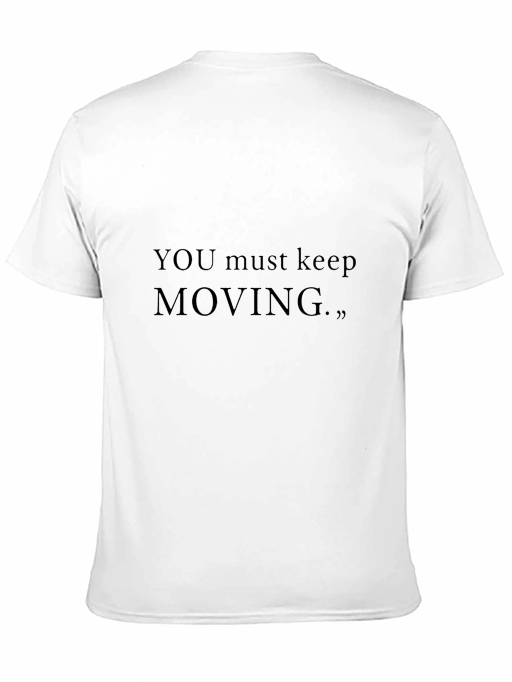 Motivational Black T-Shirt - Keep Moving