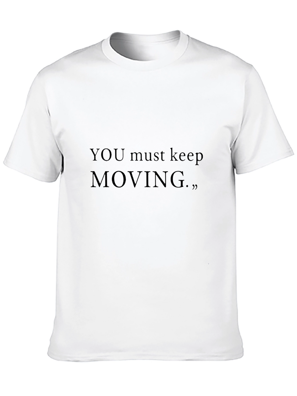 Motivational Black T-Shirt - Keep Moving