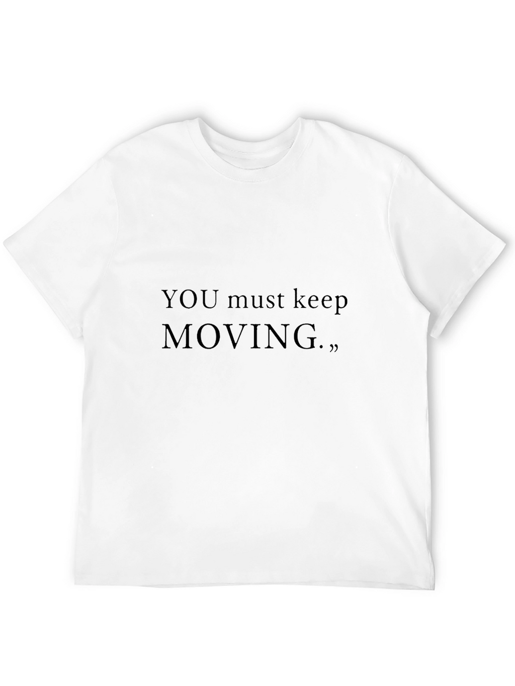 Motivational Black T-Shirt - Keep Moving