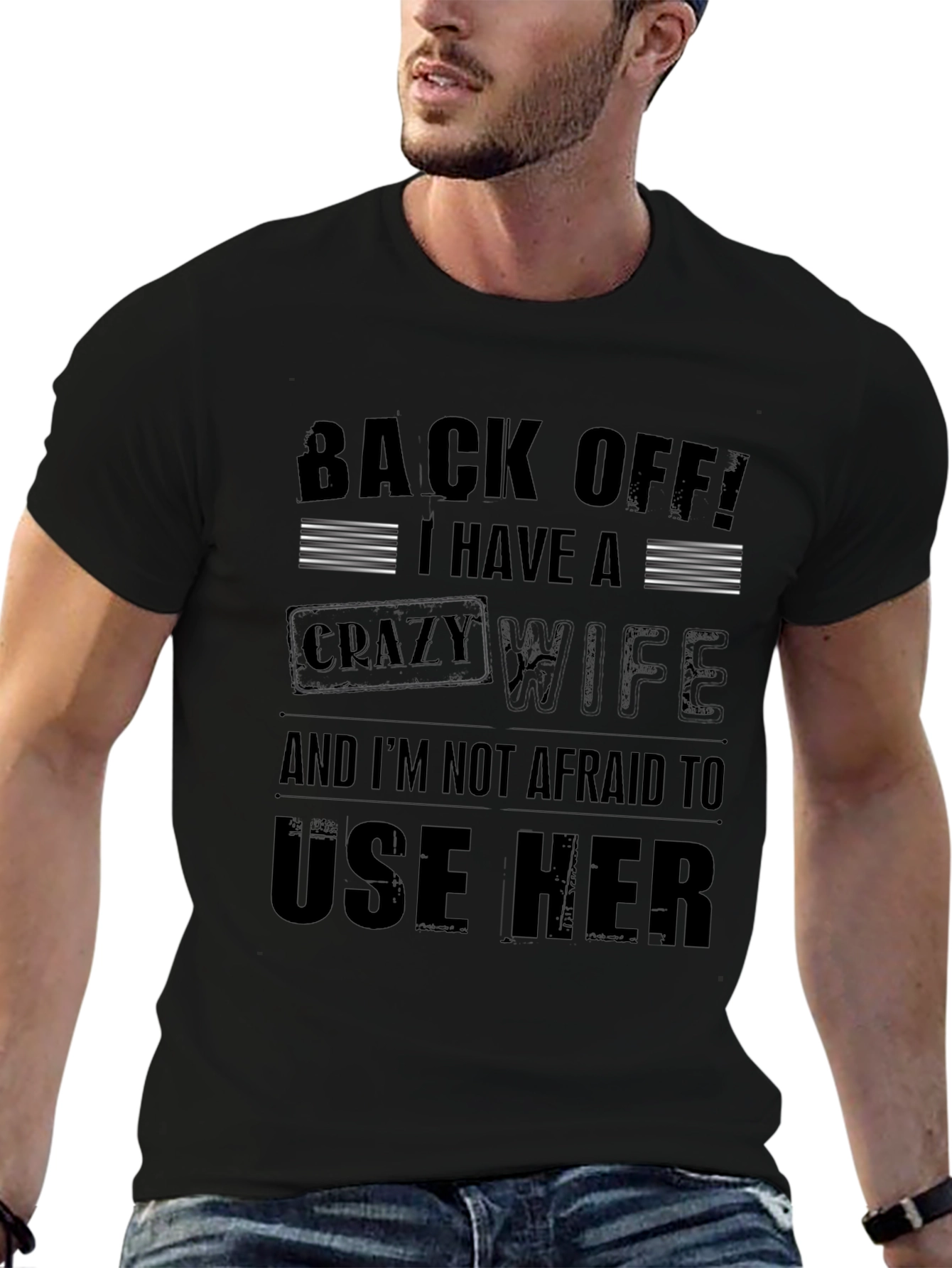 Back Off Crazy Wife T-Shirt Funny Husband Tee