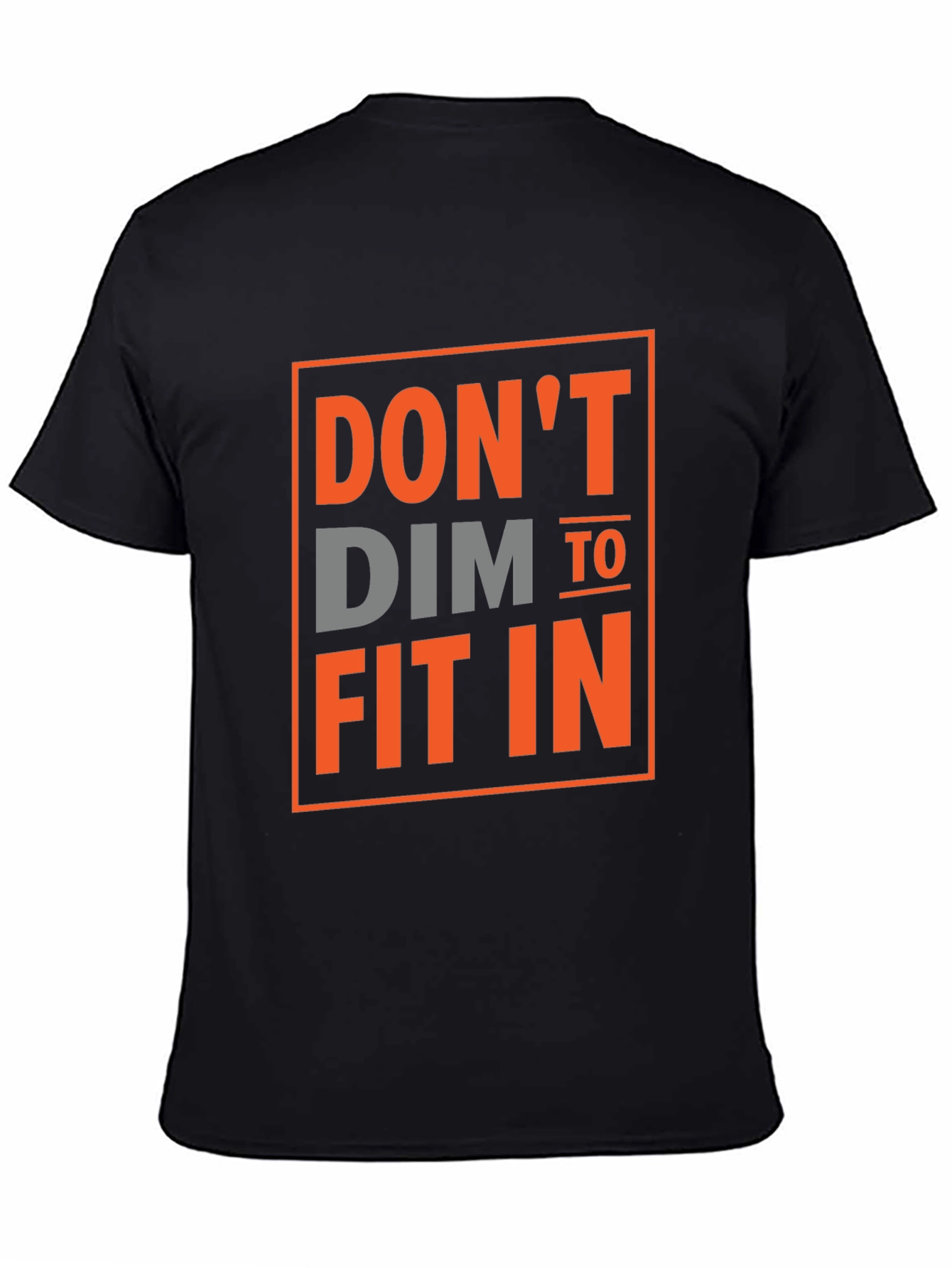 Dont Dim To Fit In Graphic Tee - Black Cotton T-Shirt