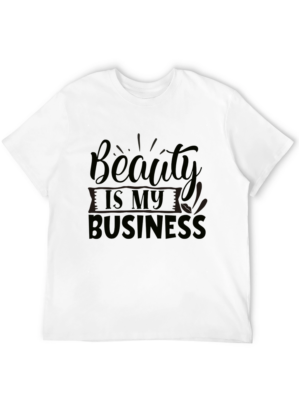 Beauty is My Business Black T-Shirt