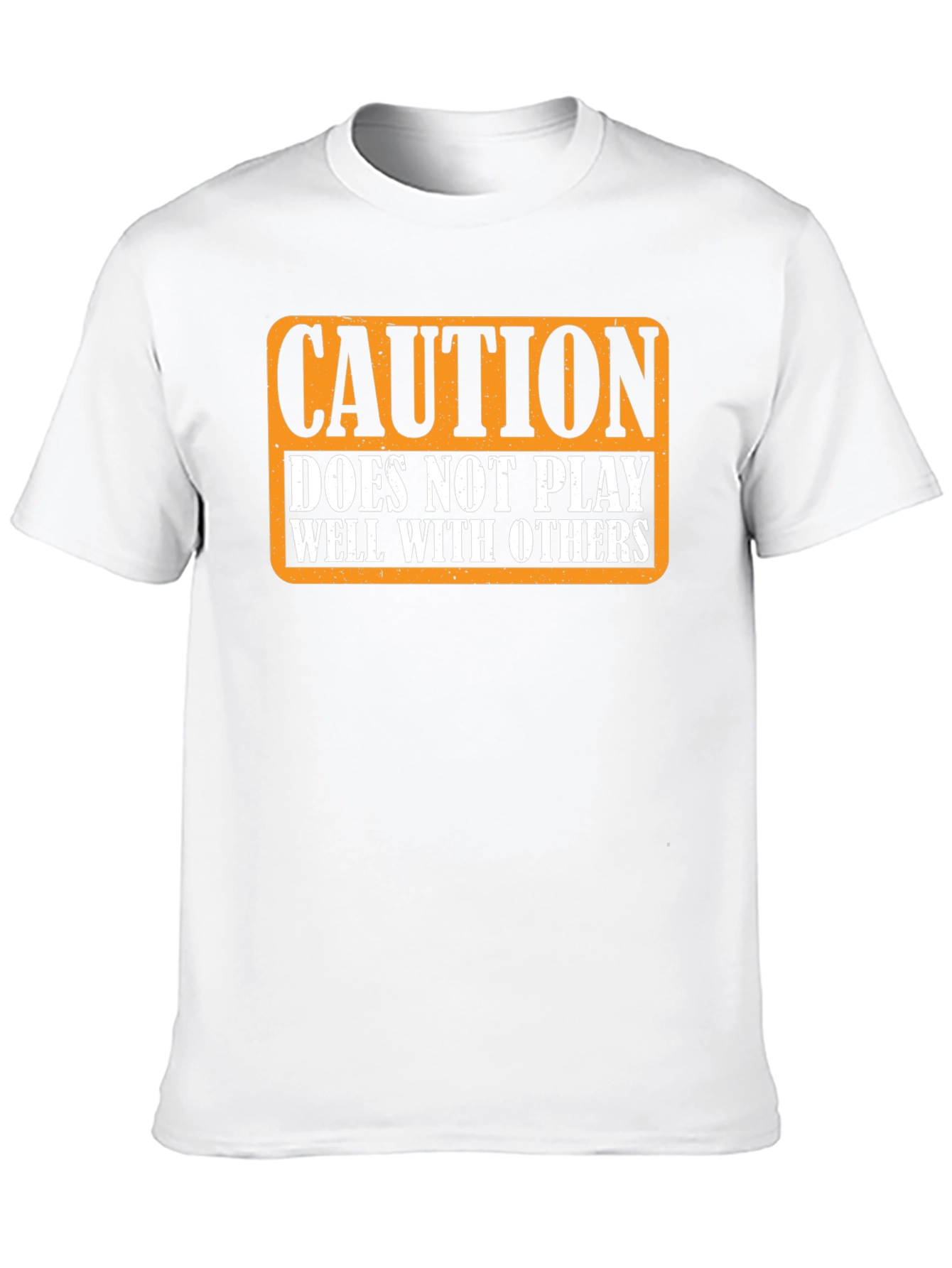 Caution: Does Not Play Well with Others T-Shirt
