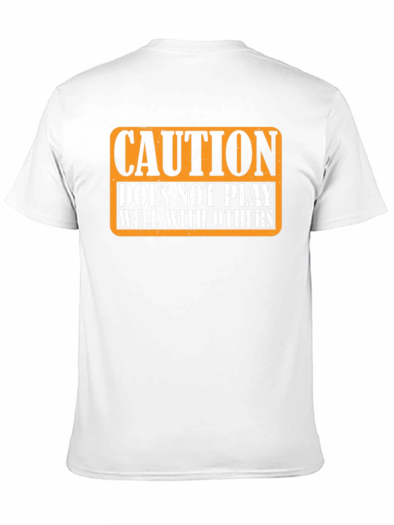 Caution: Does Not Play Well with Others T-Shirt