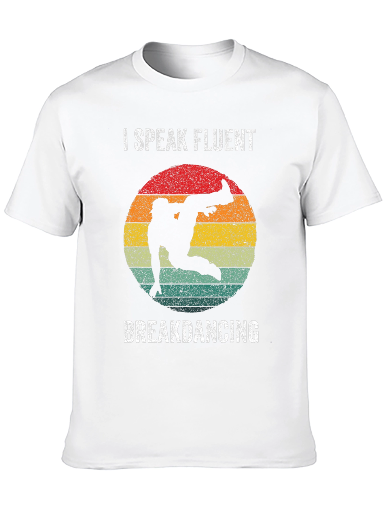 I Speak Fluent Breakdancing T-Shirt