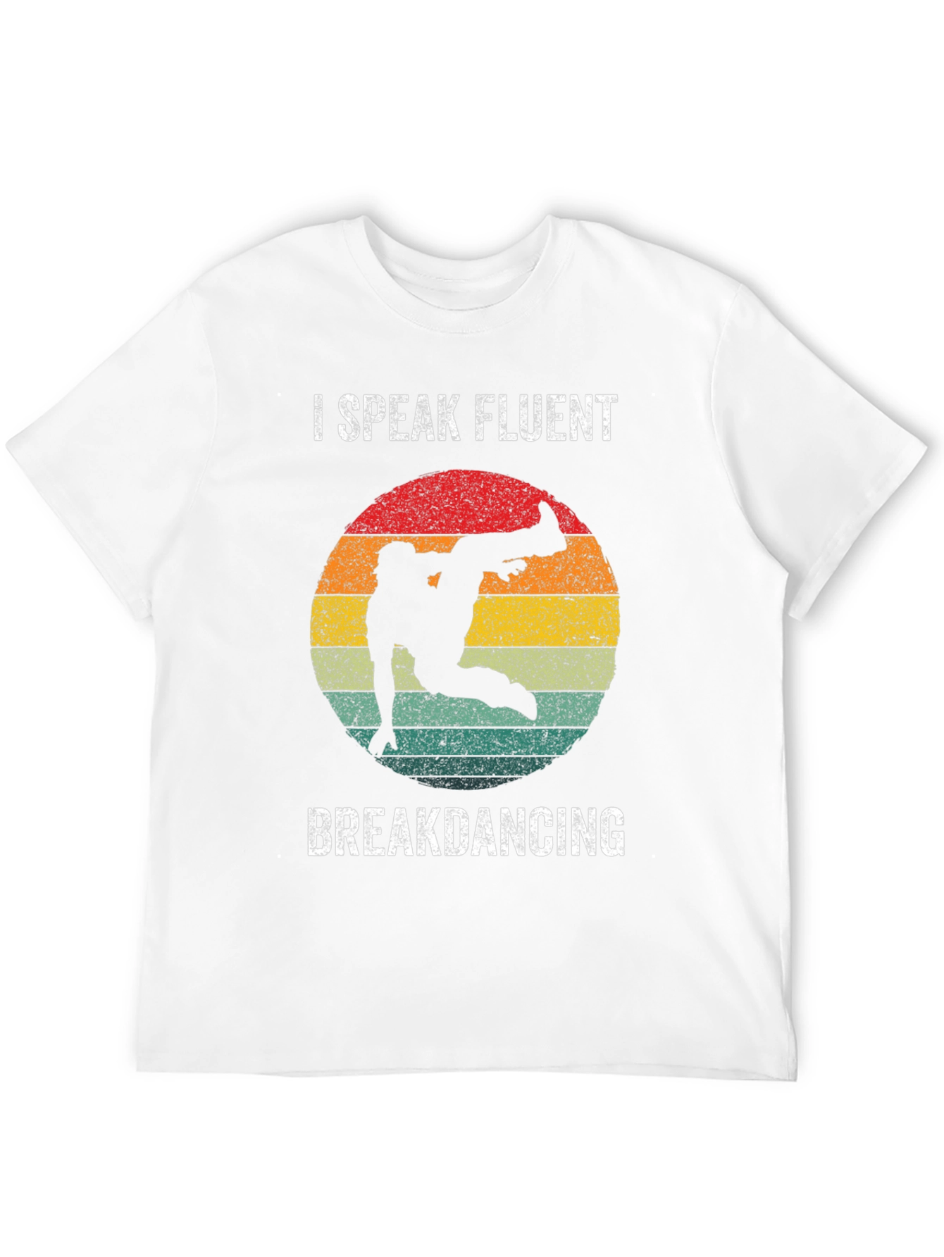 I Speak Fluent Breakdancing T-Shirt
