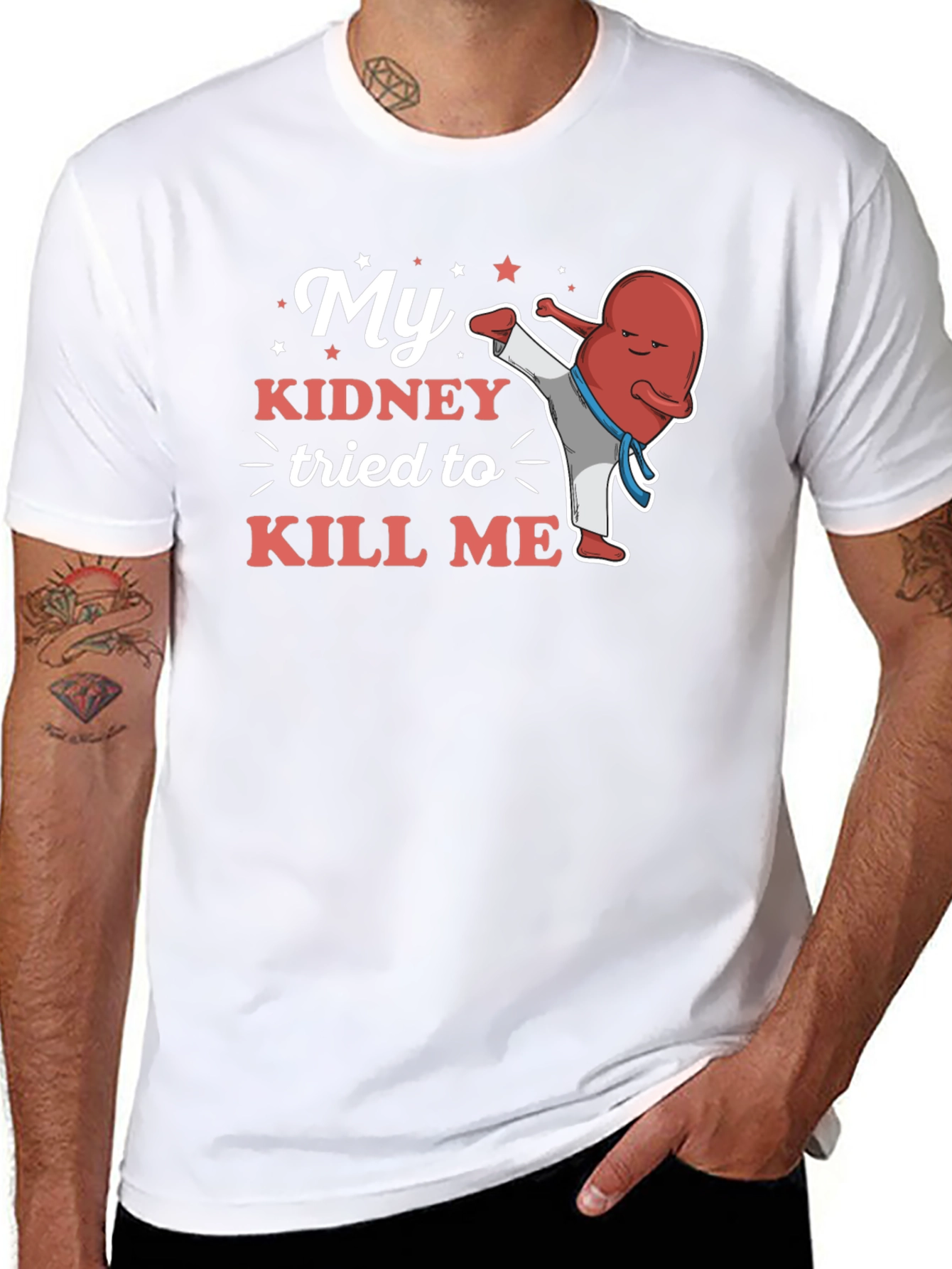 My Kidney Tried to Kill Me Funny T-Shirt