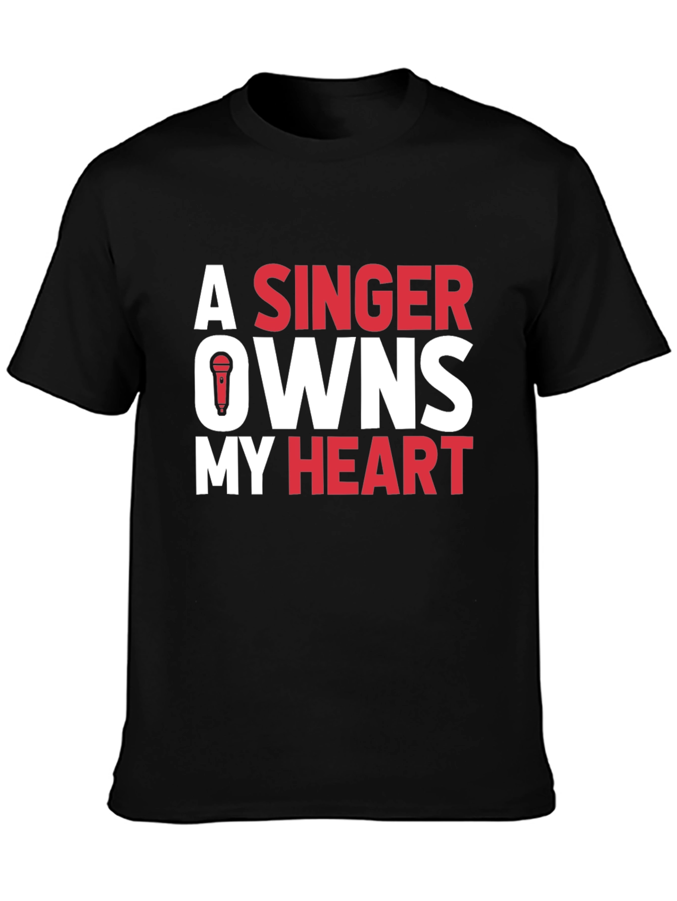 A Singer Owns My Heart Graphic Tee