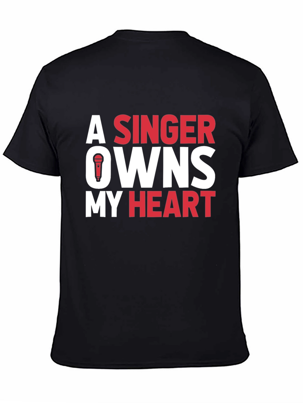 A Singer Owns My Heart Graphic Tee