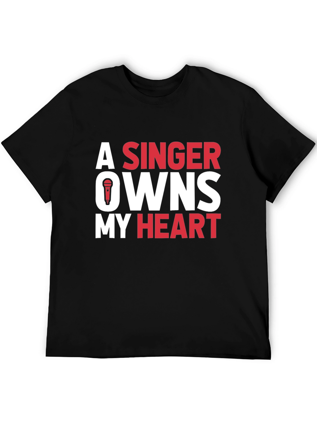 A Singer Owns My Heart Graphic Tee