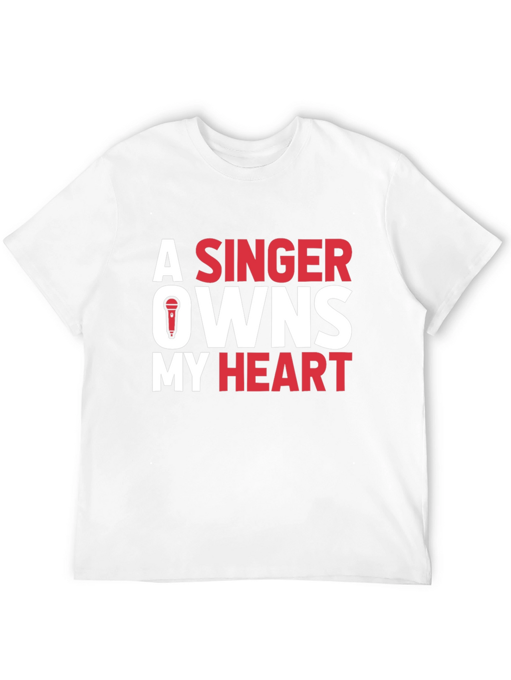 A Singer Owns My Heart Graphic Tee