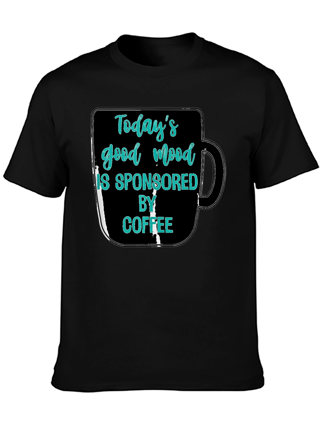 Todays Good Mood Coffee Graphic Tee