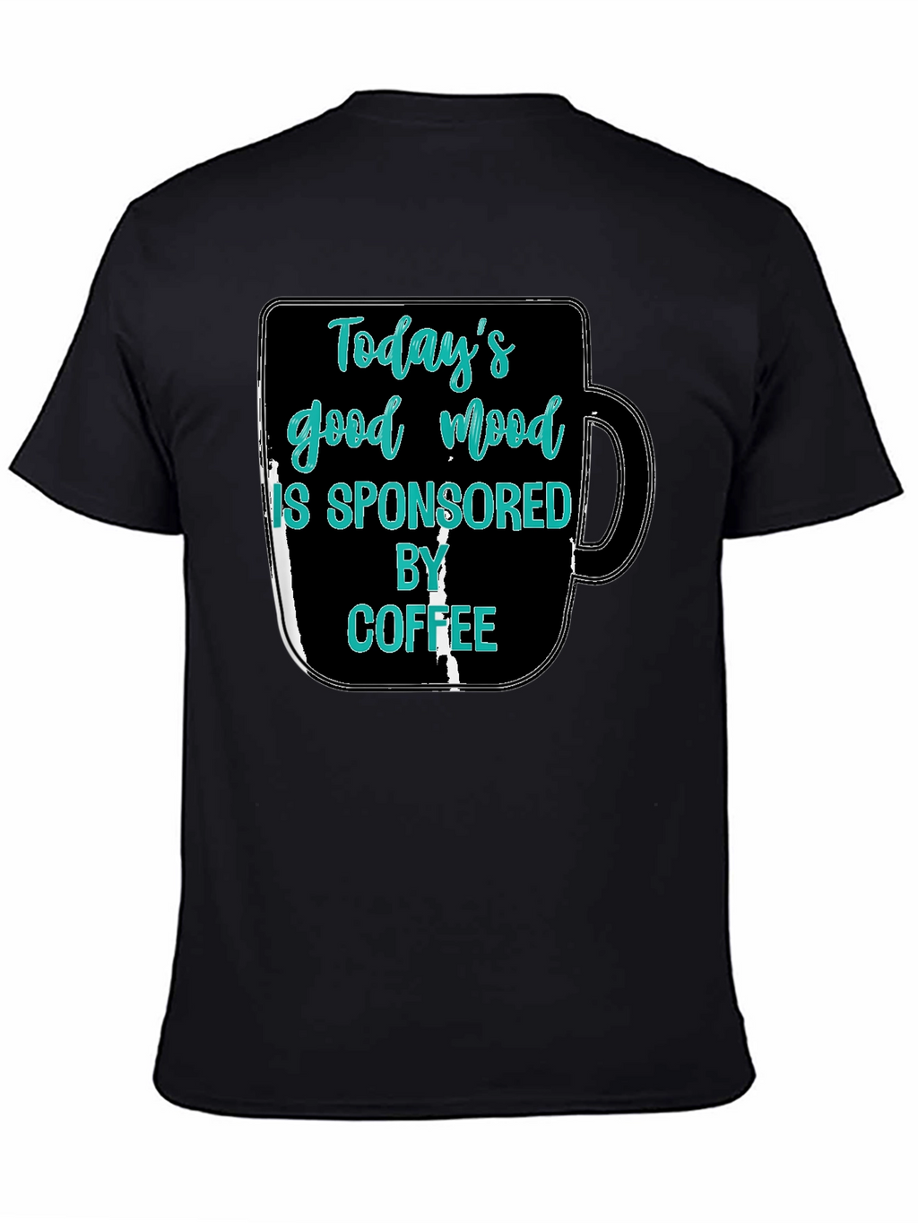 Todays Good Mood Coffee Graphic Tee