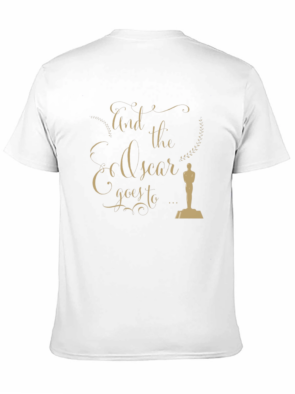And The Oscar Goes To... T-Shirt