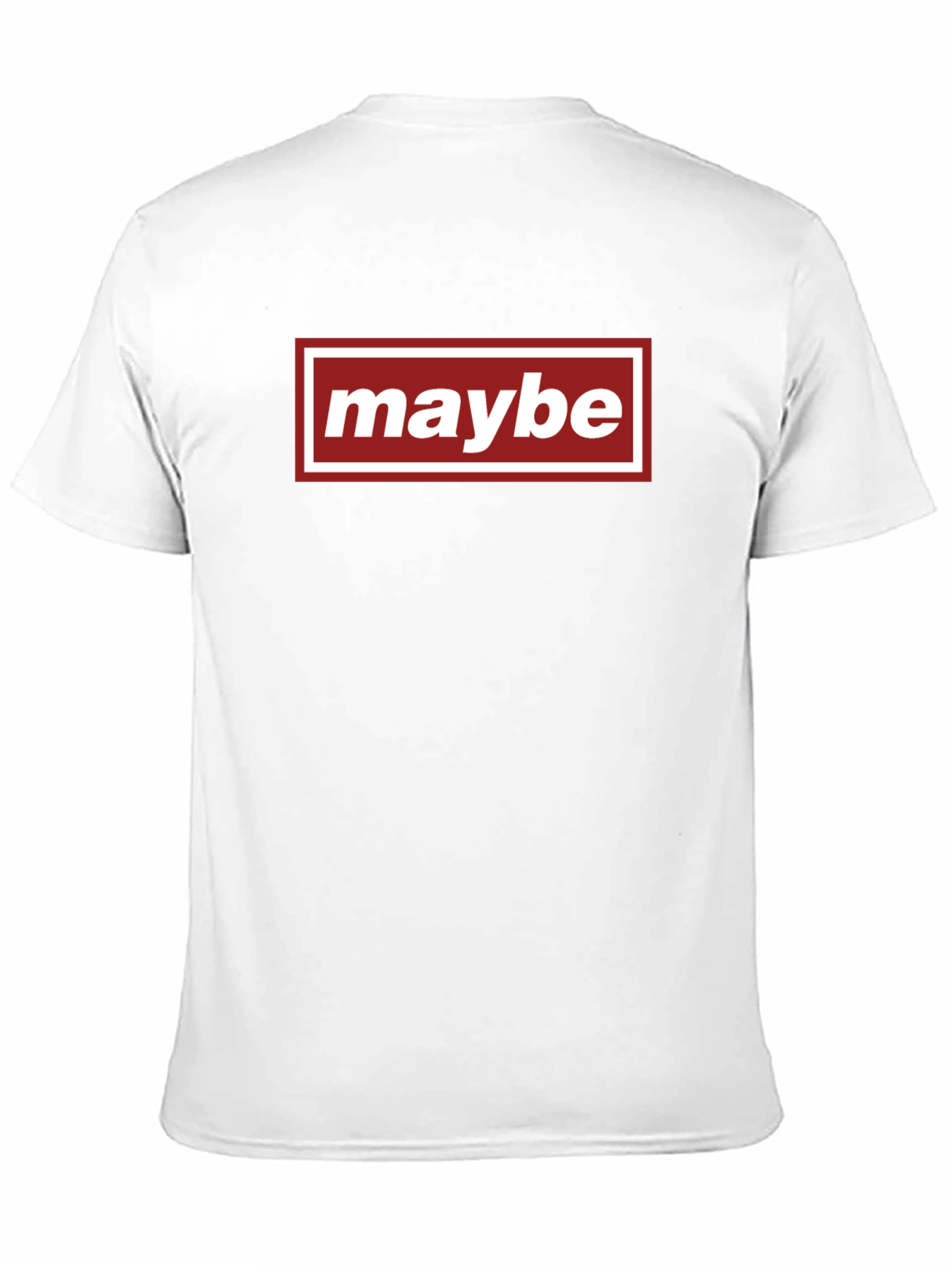 Maybe Graphic Tee - Casual Everyday Wear