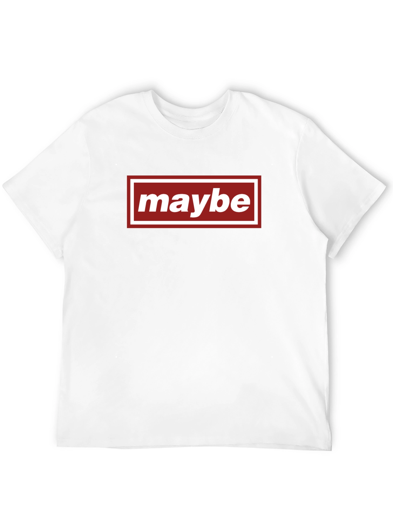 Maybe Graphic Tee - Casual Everyday Wear