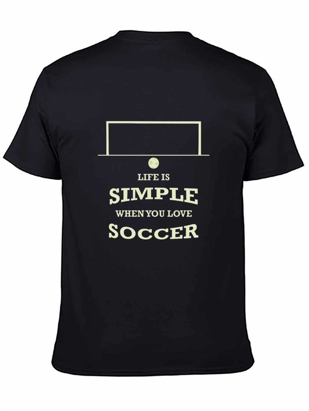 Life is Simple Soccer T-Shirt - Black
