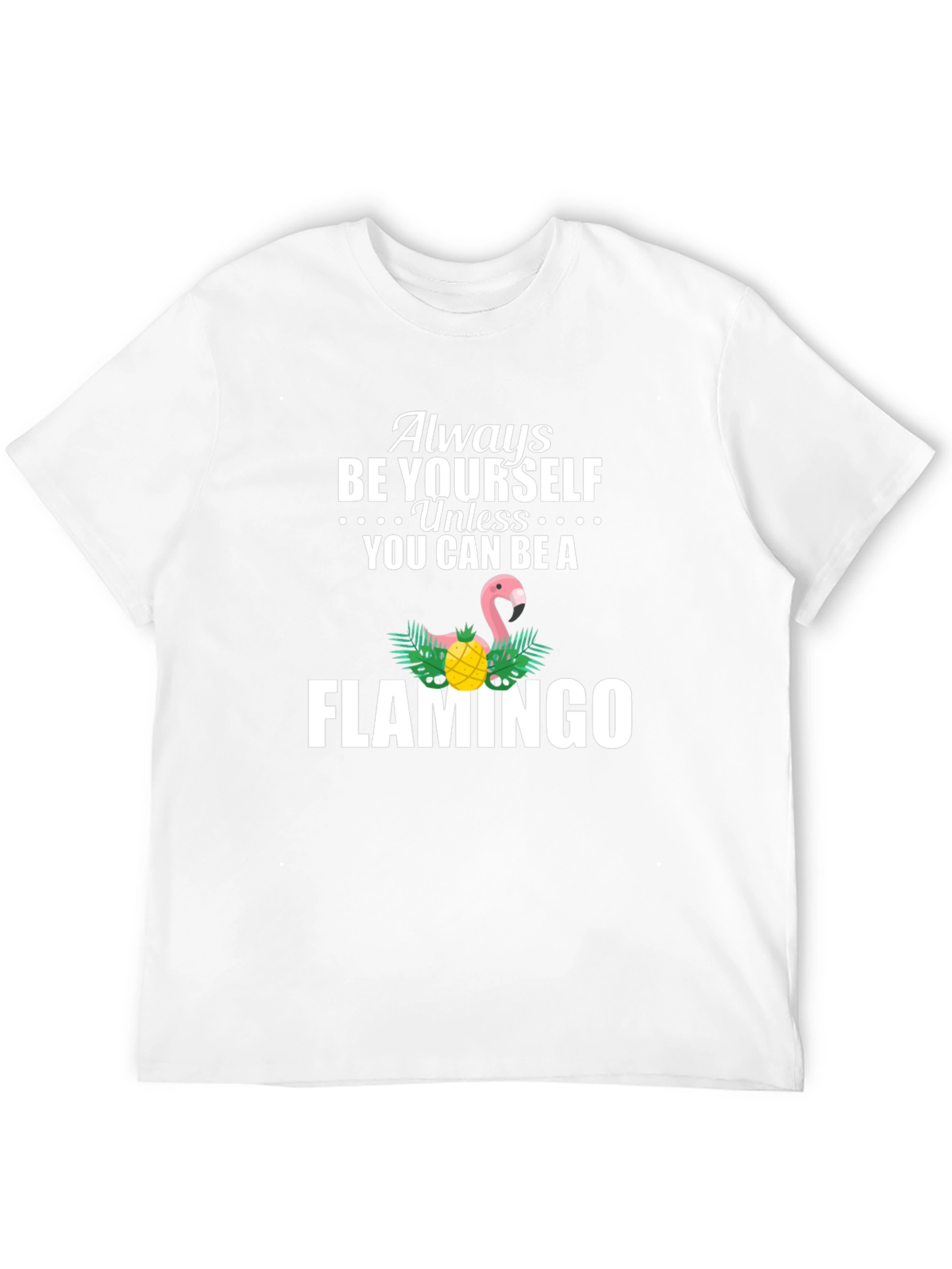 Always Be Yourself Flamingo Graphic Tee