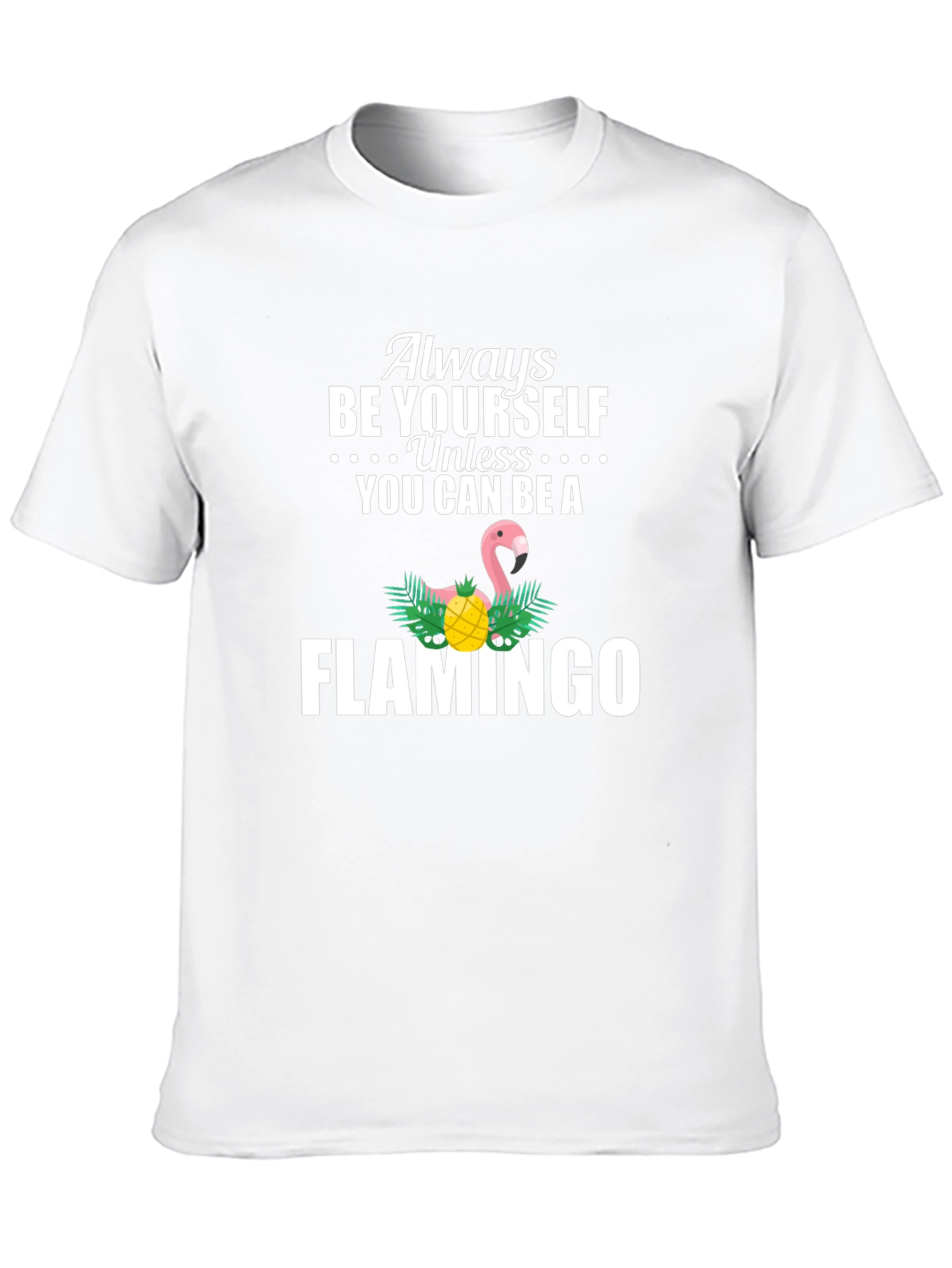 Always Be Yourself Flamingo Graphic Tee
