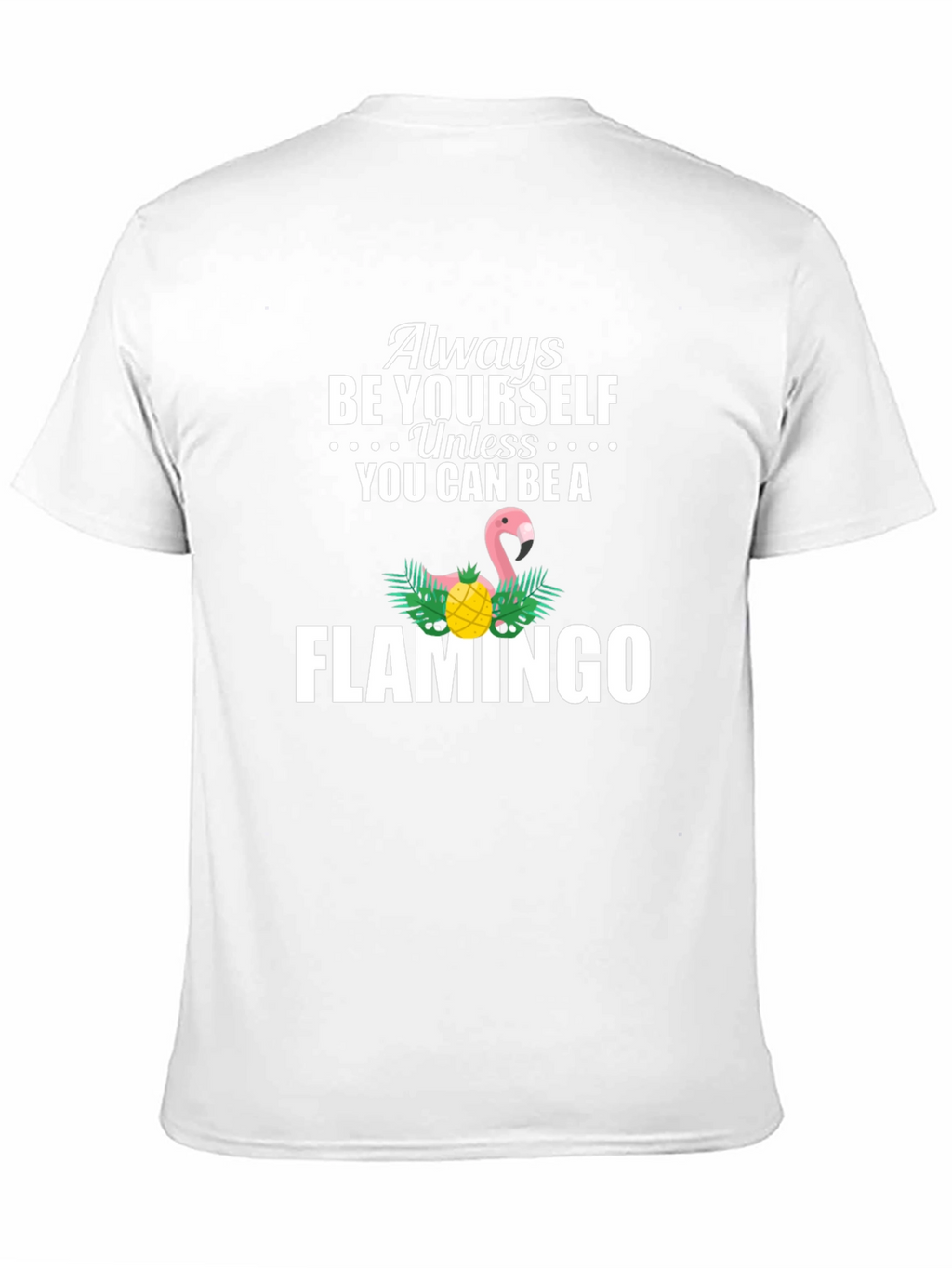 Always Be Yourself Flamingo Graphic Tee