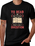 To Read or Not To Read Graphic Tee