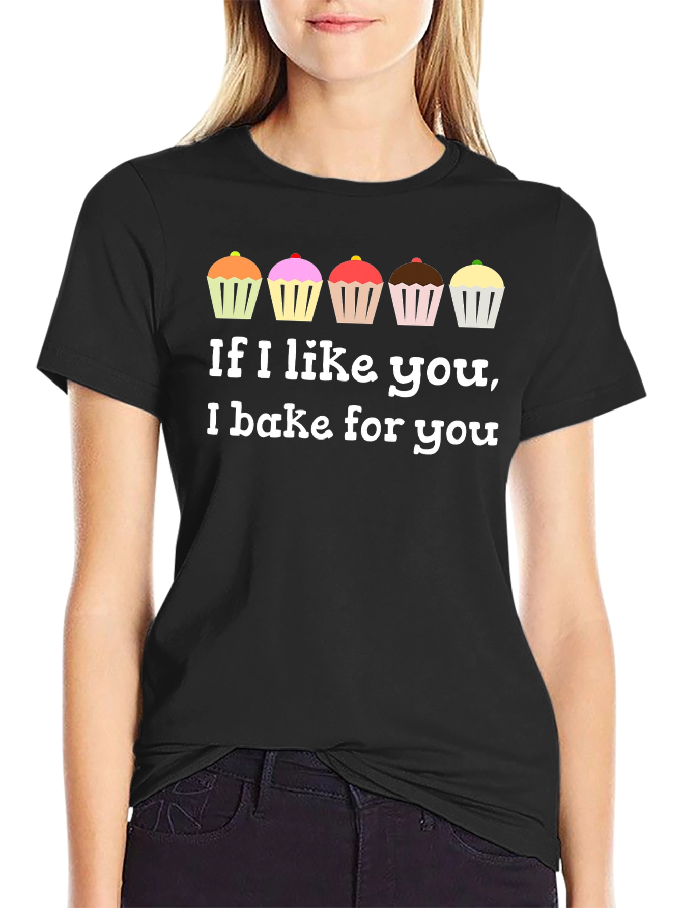 If I Like You I Bake For You T-Shirt