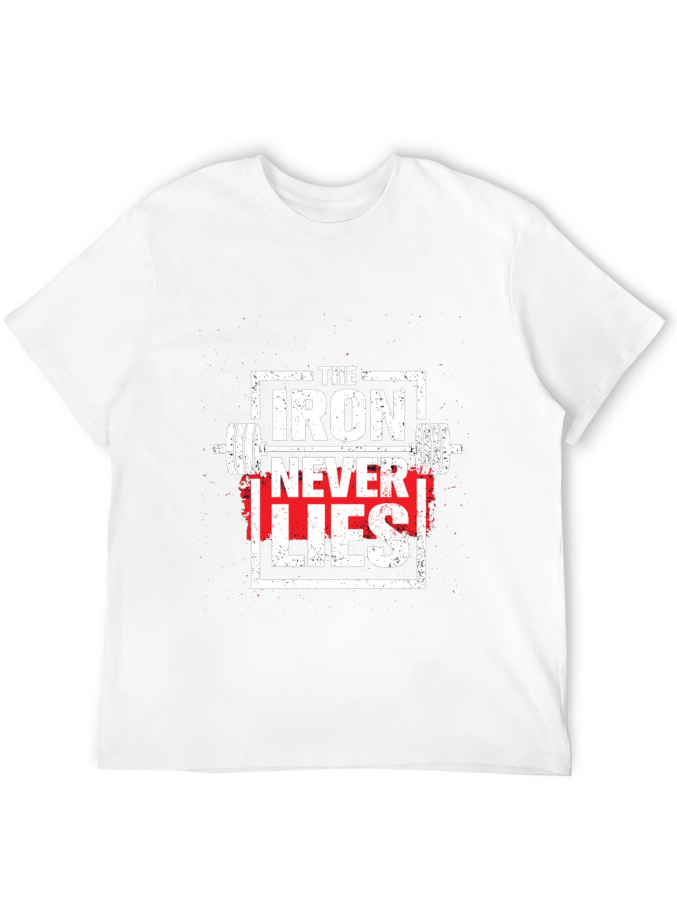 Iron Never Lies Graphic Tee - Weightlifting Apparel