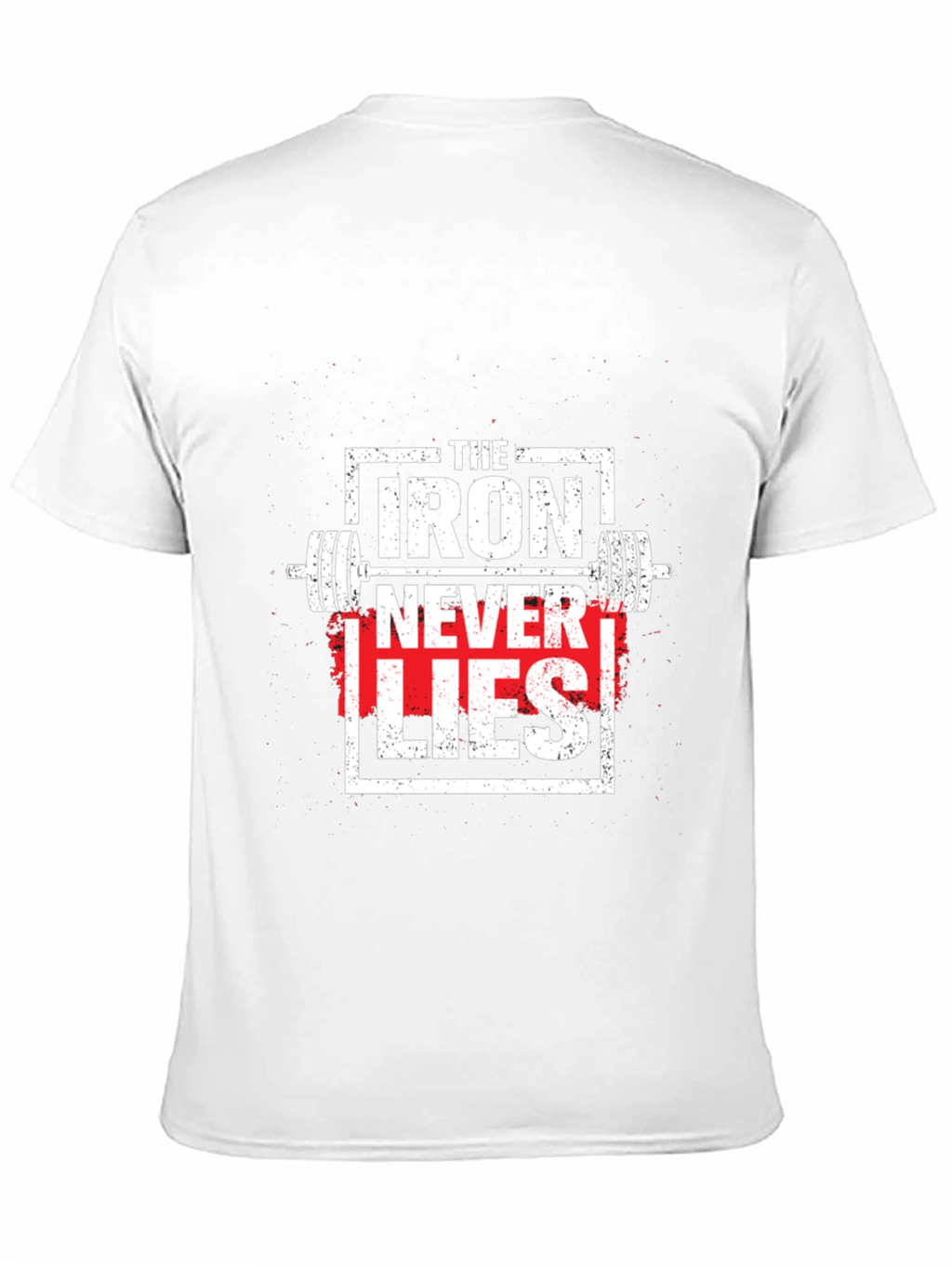 Iron Never Lies Graphic Tee - Weightlifting Apparel