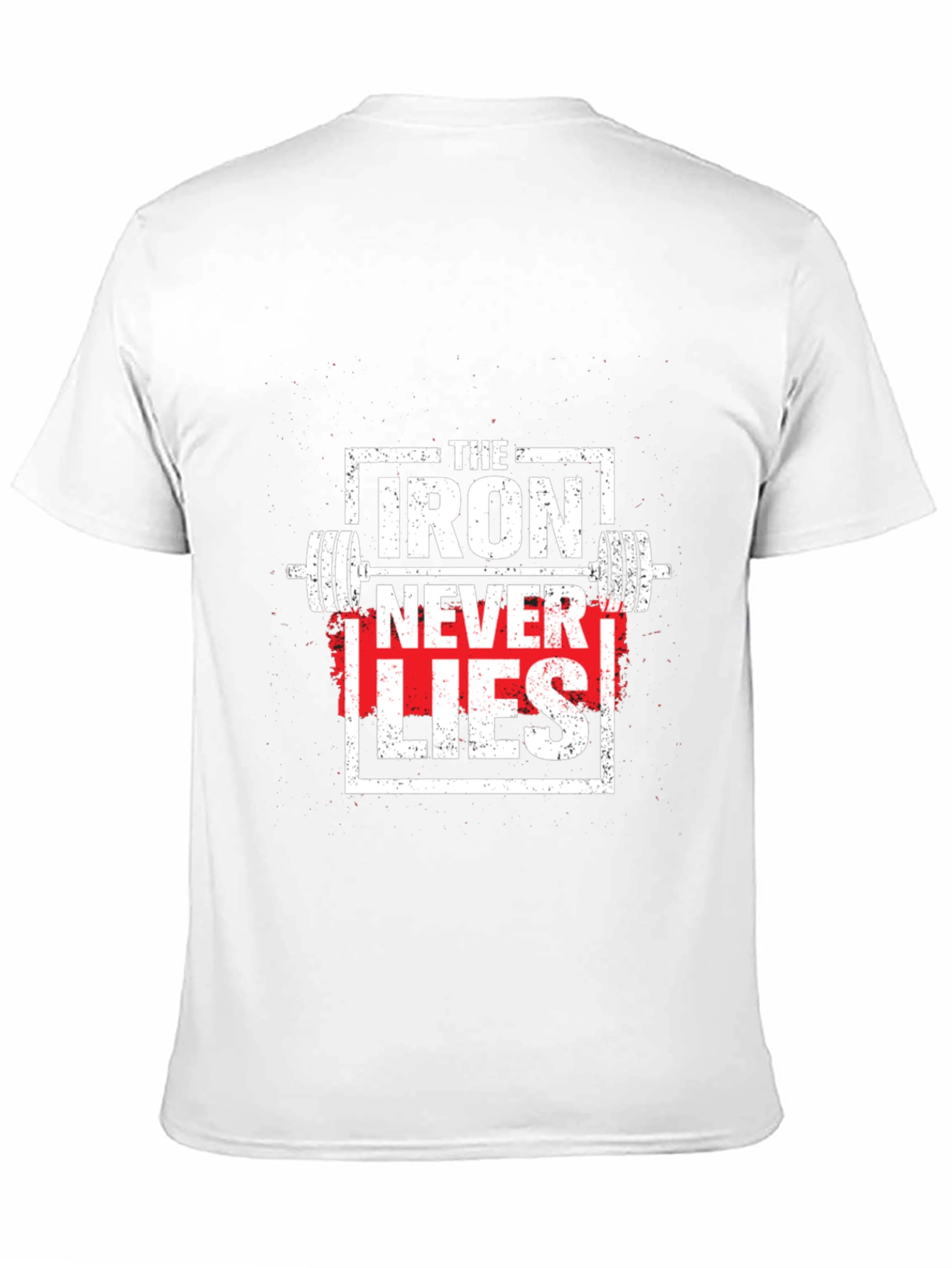 Iron Never Lies Graphic Tee - Weightlifting Apparel