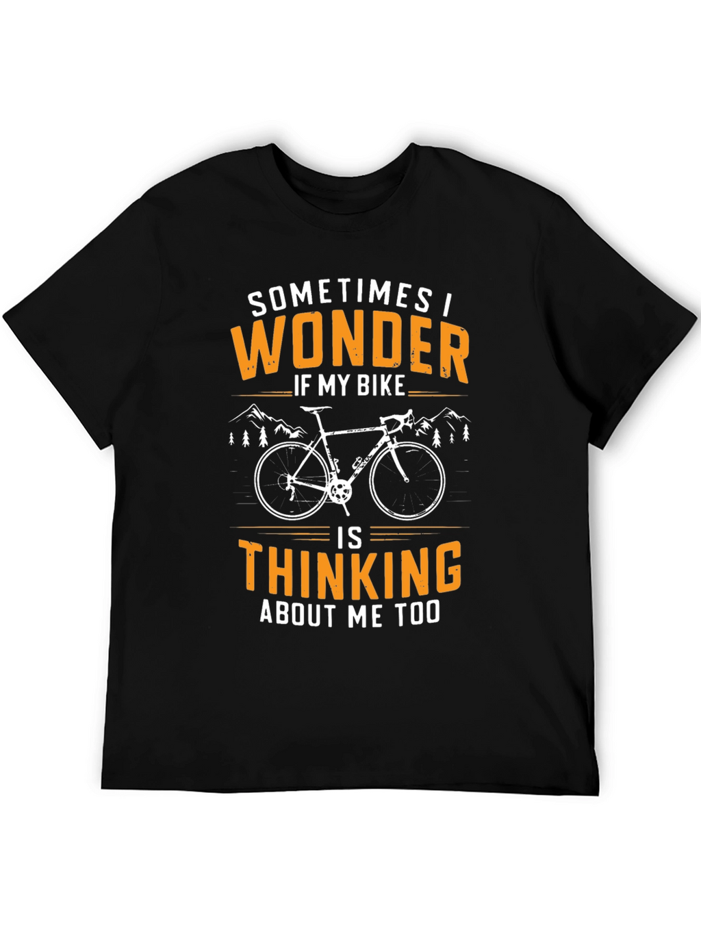 Sometimes I Wonder Cycling T-Shirt