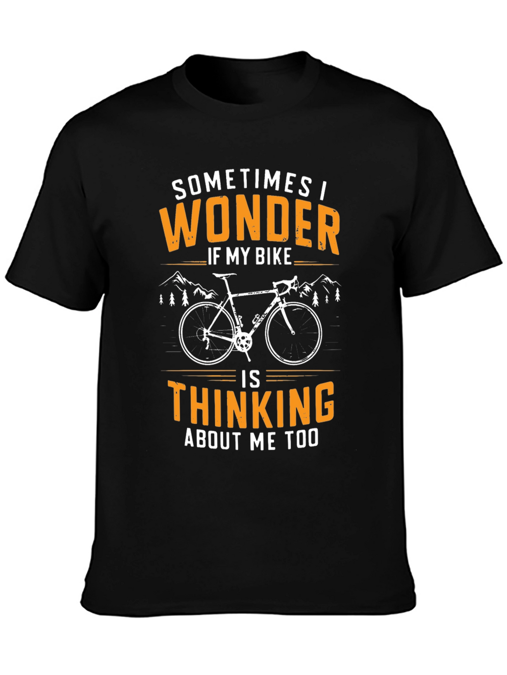 Sometimes I Wonder Cycling T-Shirt