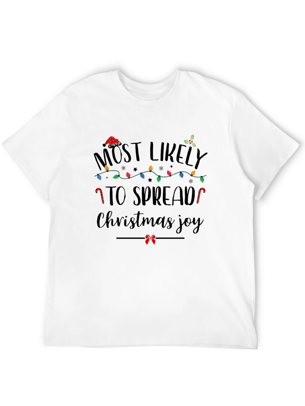 Most Likely To Spread Christmas Joy T-Shirt