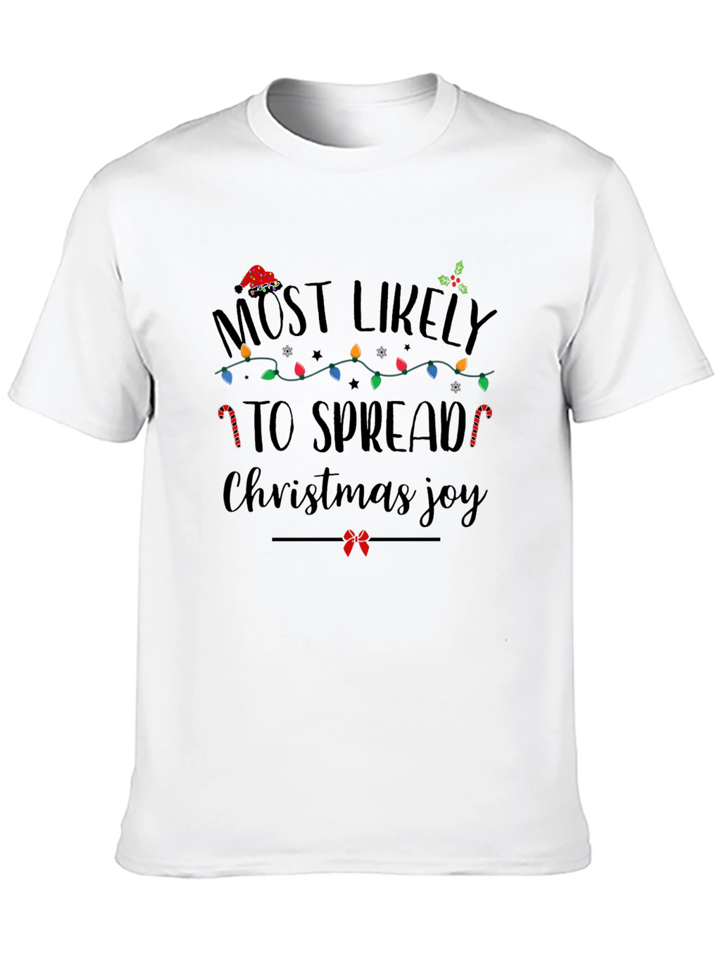 Most Likely To Spread Christmas Joy T-Shirt