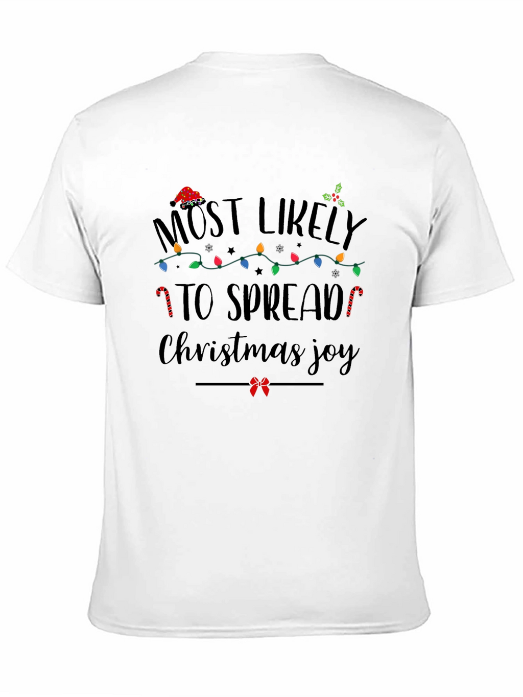 Most Likely To Spread Christmas Joy T-Shirt