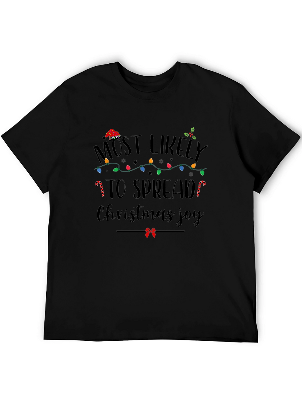 Most Likely To Spread Christmas Joy T-Shirt