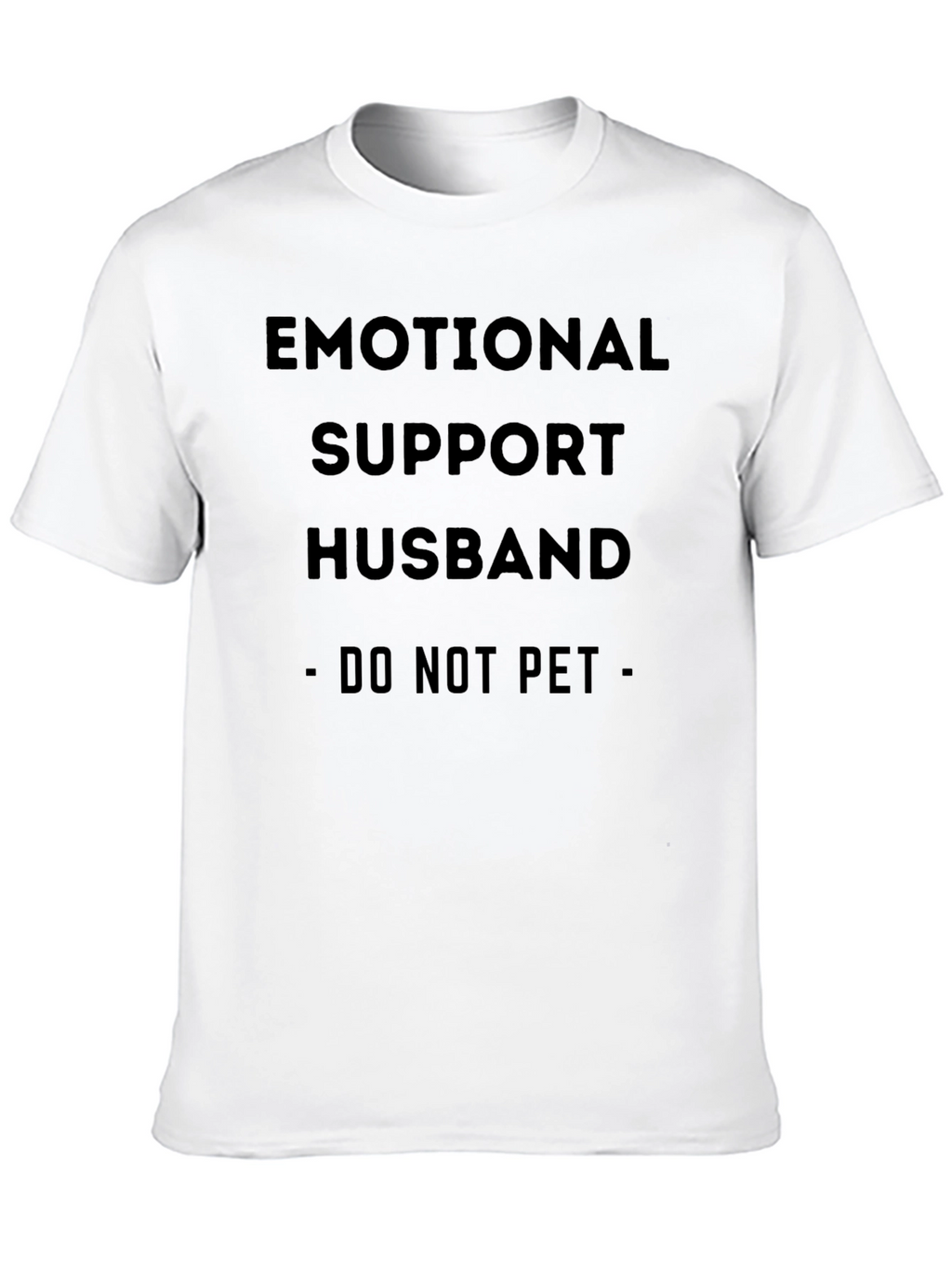 Emotional Support Husband T-Shirt