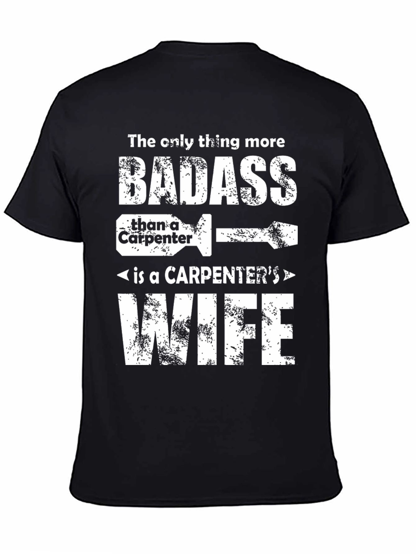 Carpenters Wife Badass Graphic T-Shirt - Black