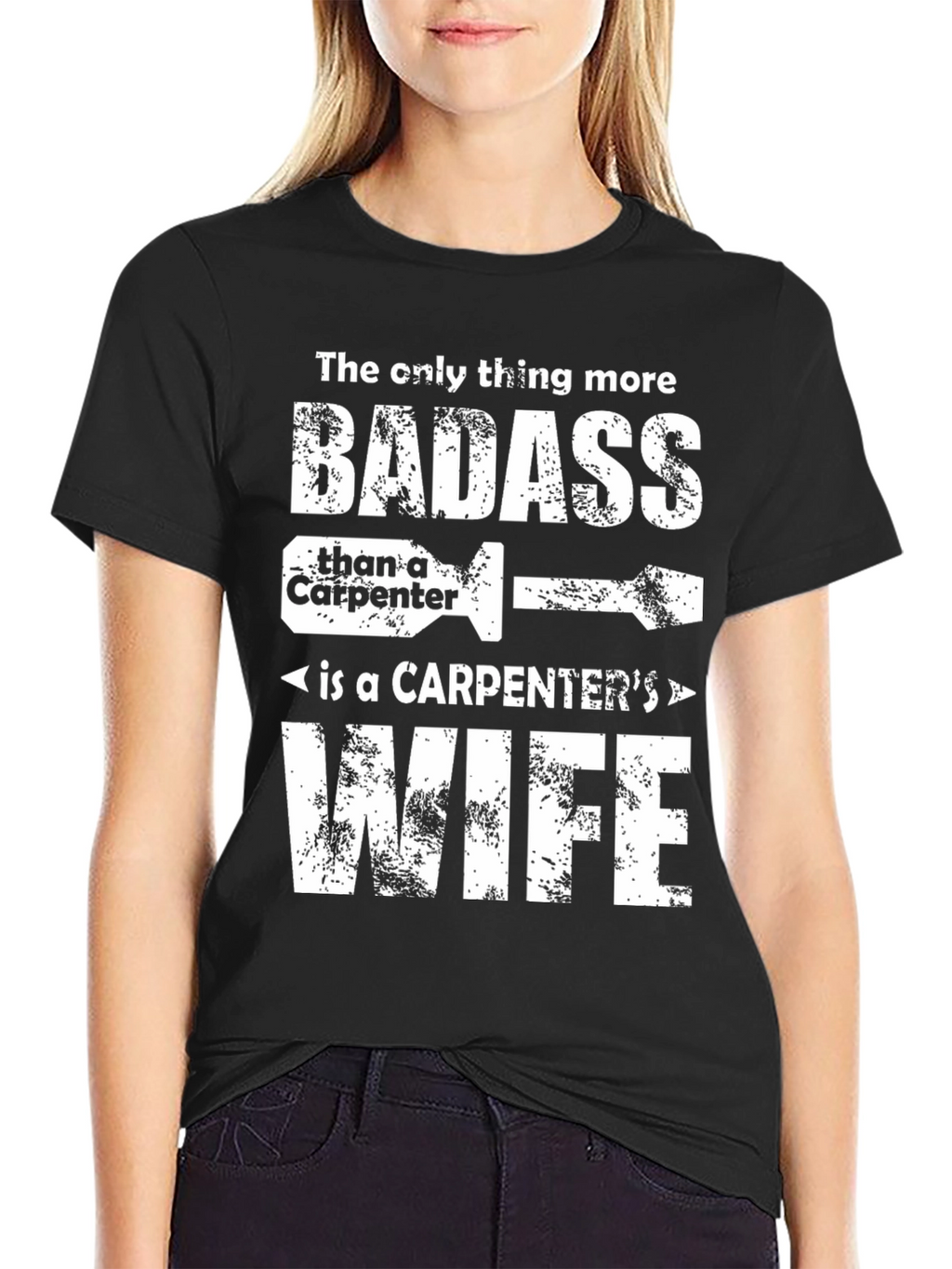 Carpenters Wife Badass Graphic T-Shirt - Black