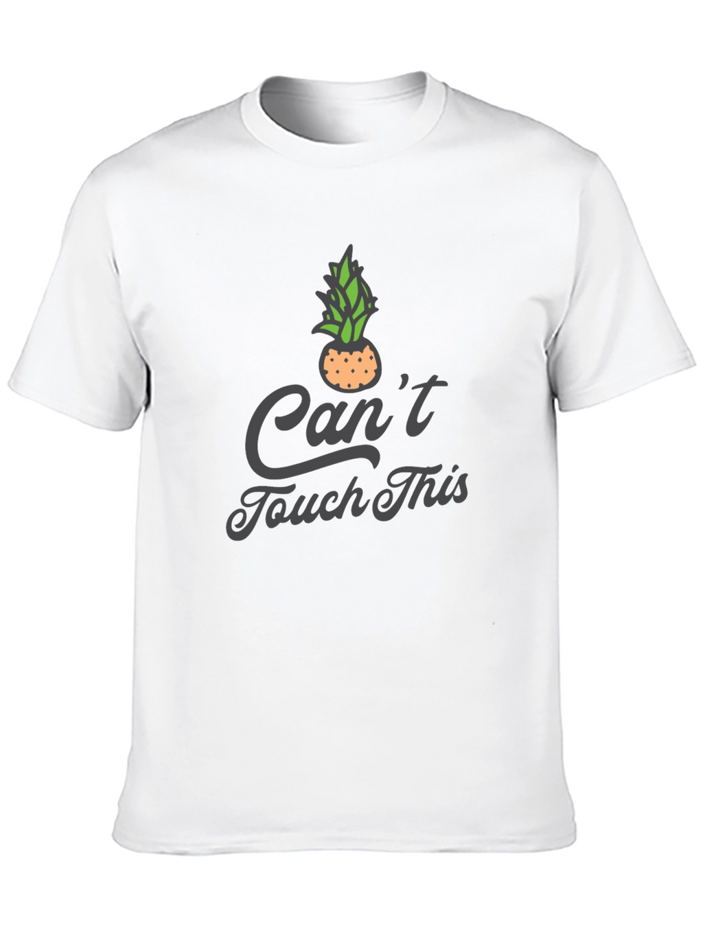 Funny Cant Touch This Pineapple Graphic Tee