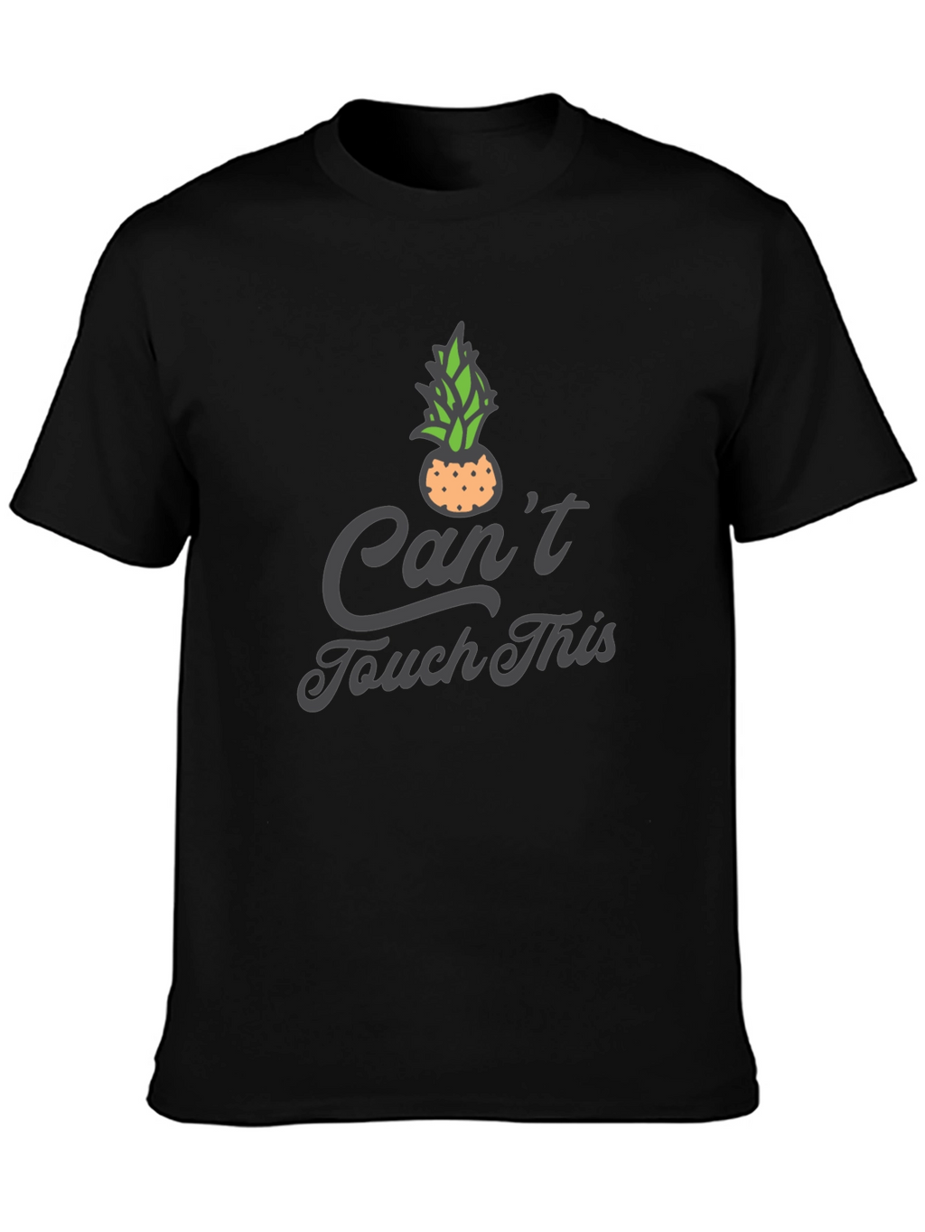Funny Cant Touch This Pineapple Graphic Tee